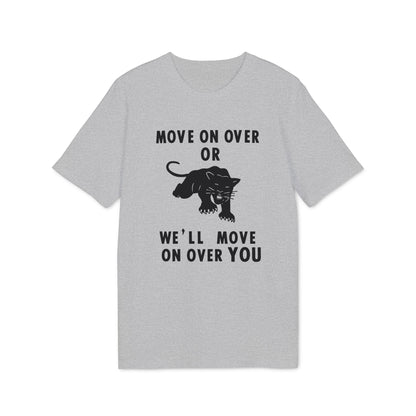 Grey t-shirt with black panther graphic and text that reads "MOVE ON OVER OR WE'LL MOVE ON OVER YOU".