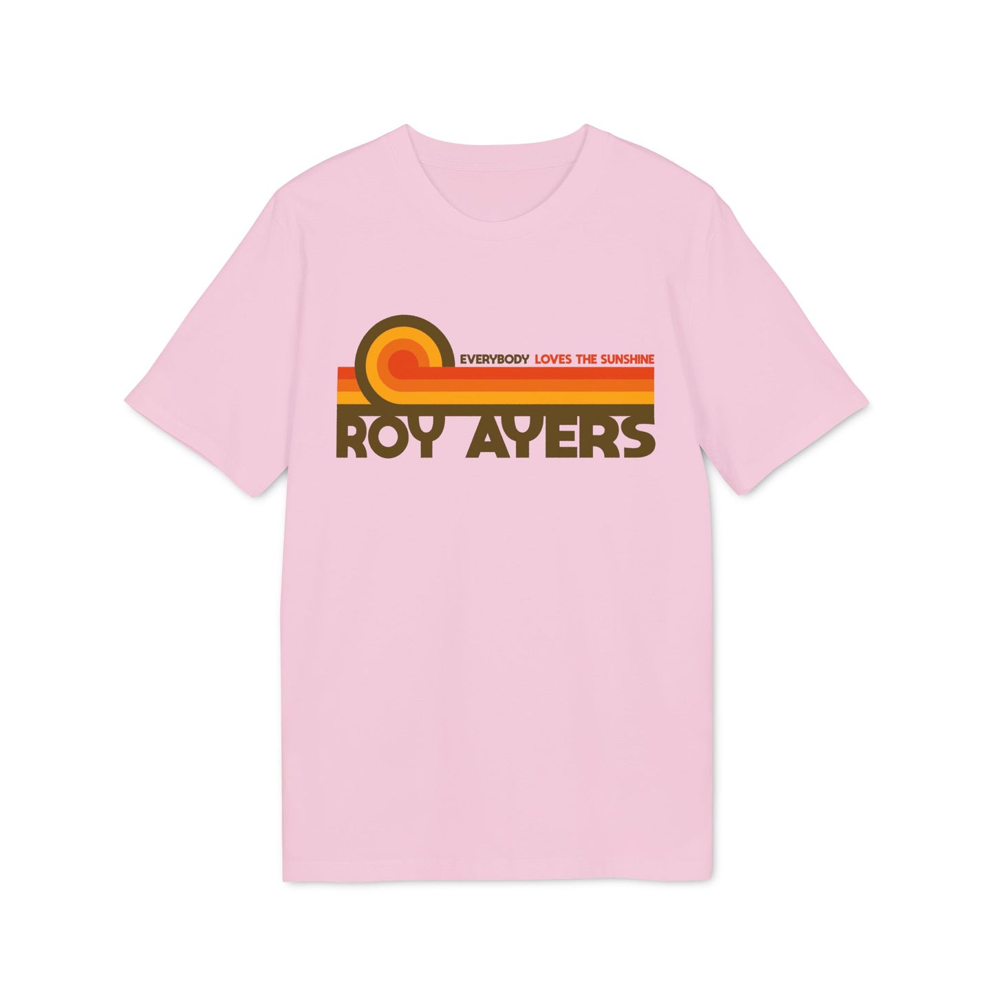 Pink t-shirt with "Roy Ayers" and "Everybody Loves the Sunshine" text and sunset graphic.
