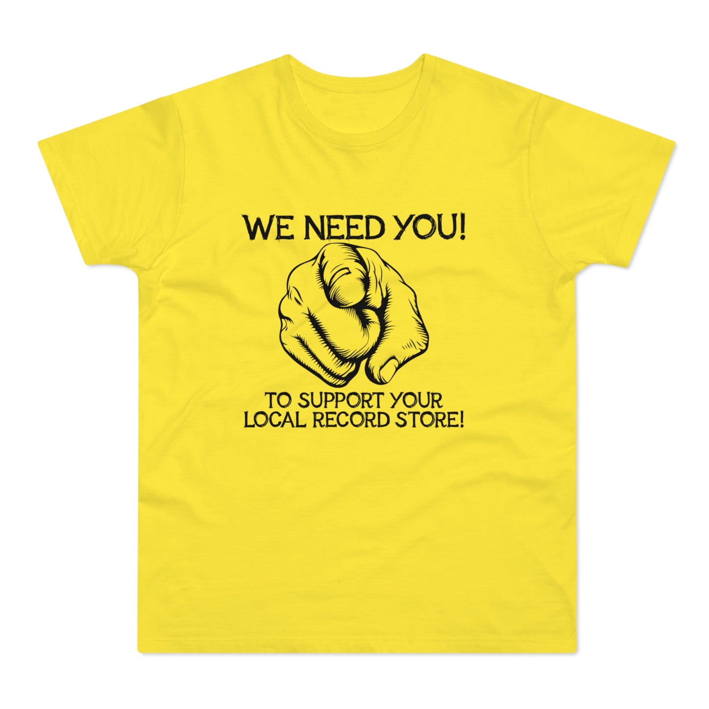 Yellow t-shirt with black text "We Need You!" and pointing finger graphic.