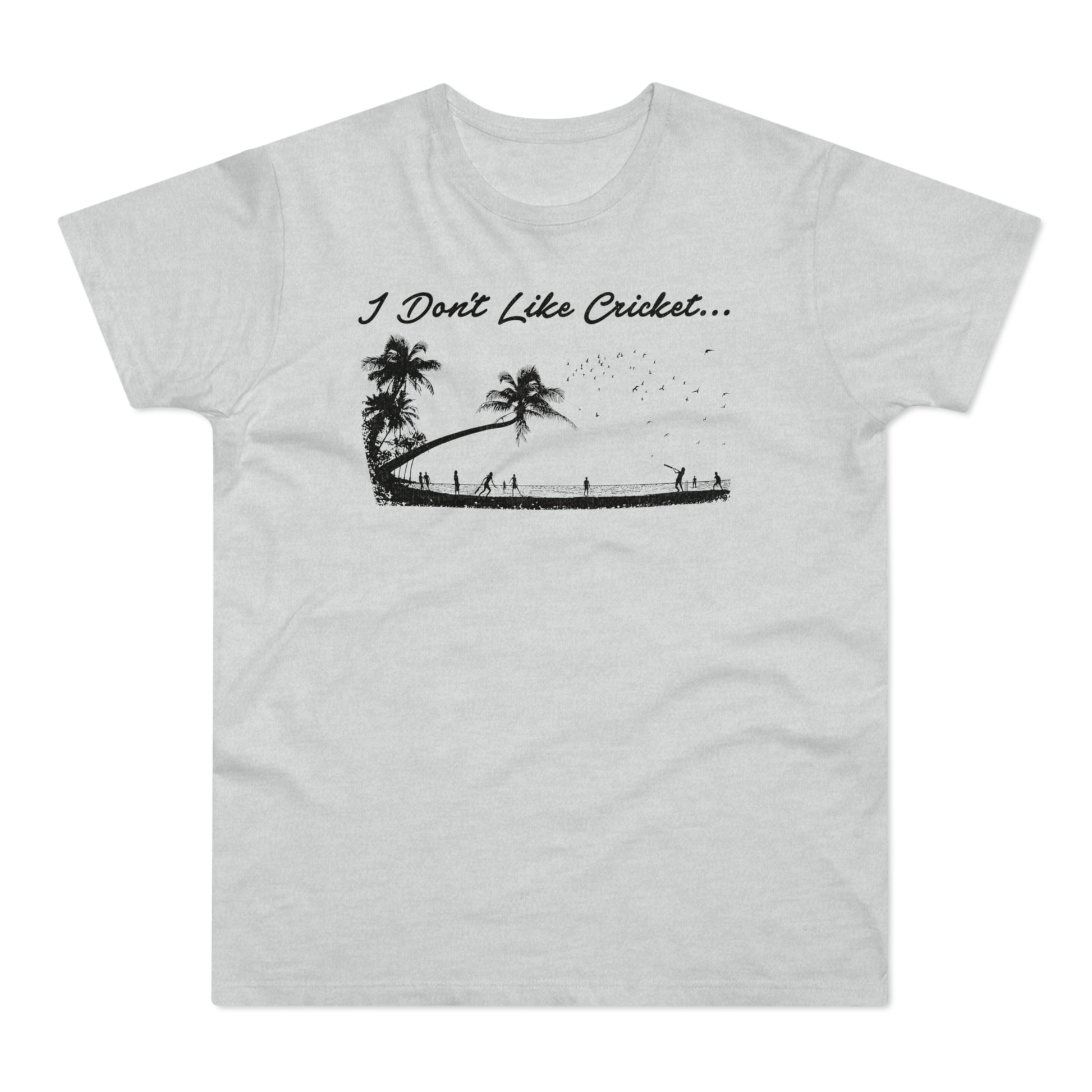 T-shirt with text "I Don’t Like Cricket…" and tropical island scene.