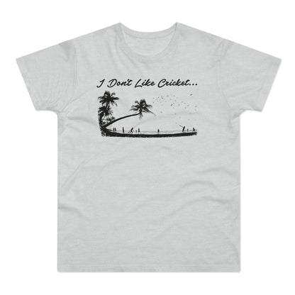 T-shirt with text "I Don’t Like Cricket…" and tropical island scene.