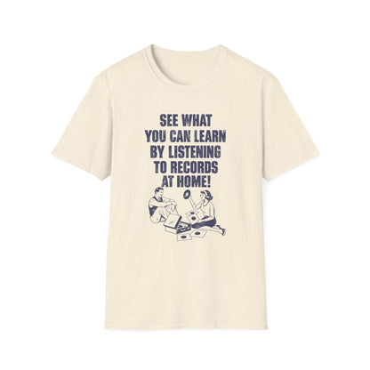 T-shirt with text "SEE WHAT YOU CAN LEARN BY LISTENING TO RECORDS AT HOME!" and retro illustration.