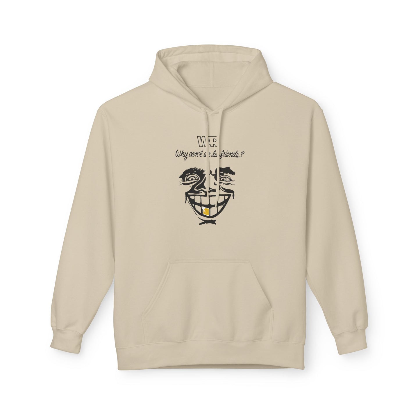 War Why Can't We Be Friends Hoodie