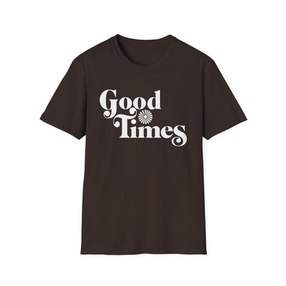 Good Times T Shirt