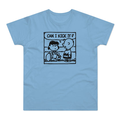 Can I Kick It? T Shirt (Standardgewicht)