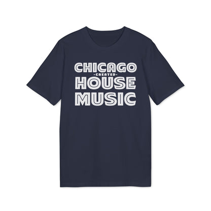 Chicago Created House Music Bio-T-Shirt (Premium Qualität)