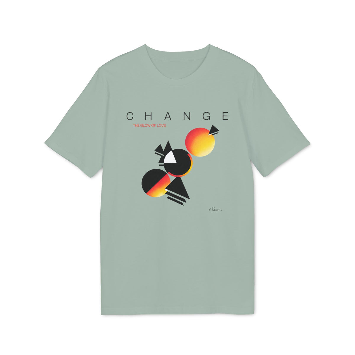 T-shirt with "CHANGE THE GLOW OF LOVE" text and abstract circles and triangles graphic.