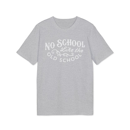 No School Like The Old School Bio-T-Shirt (Premium Qualität)