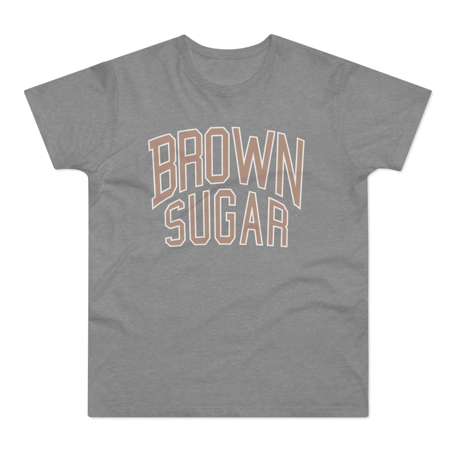 Grey t-shirt with "BROWN SUGAR" text in beige college-style font.