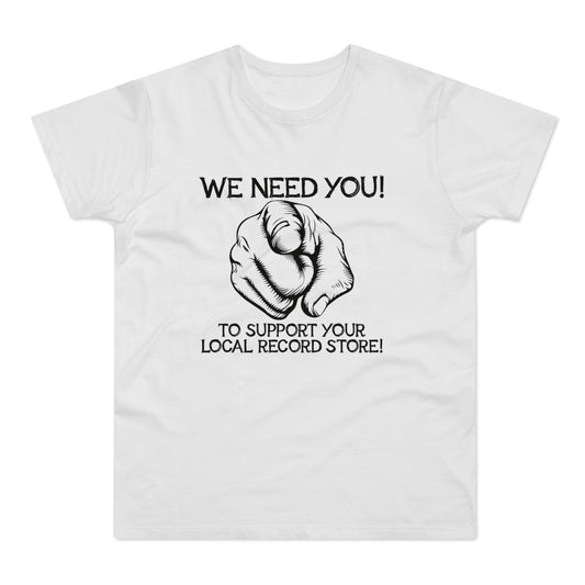 White t-shirt with black text "WE NEED YOU!" and pointing finger graphic.