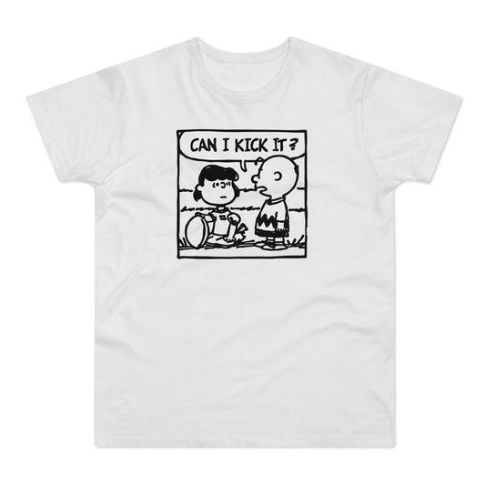Can I Kick It? T Shirt (Standardgewicht)