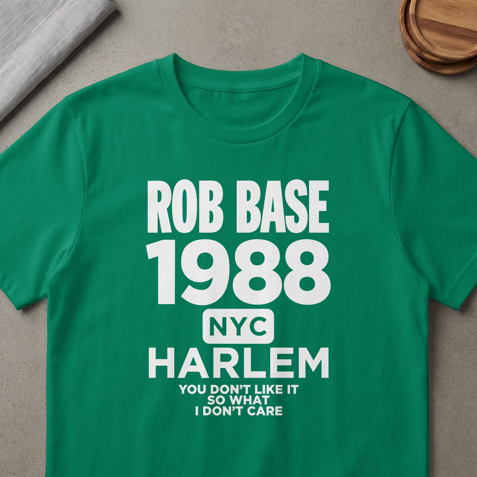Green t-shirt with Rob Base 1988 NYC Harlem text.