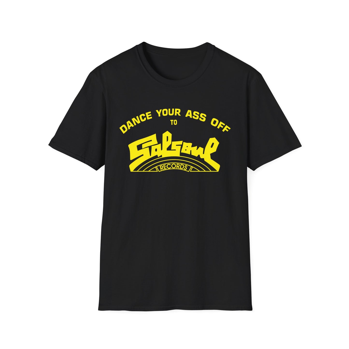 Dance Your Ass Off Salsoul Records T Shirt