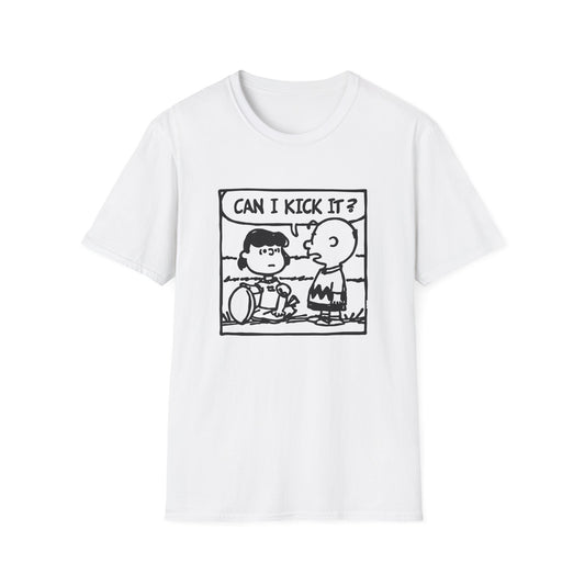 Can I Kick It? T Shirt