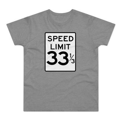 Speed Limit 33 RPM T Shirt (Standardgewicht)