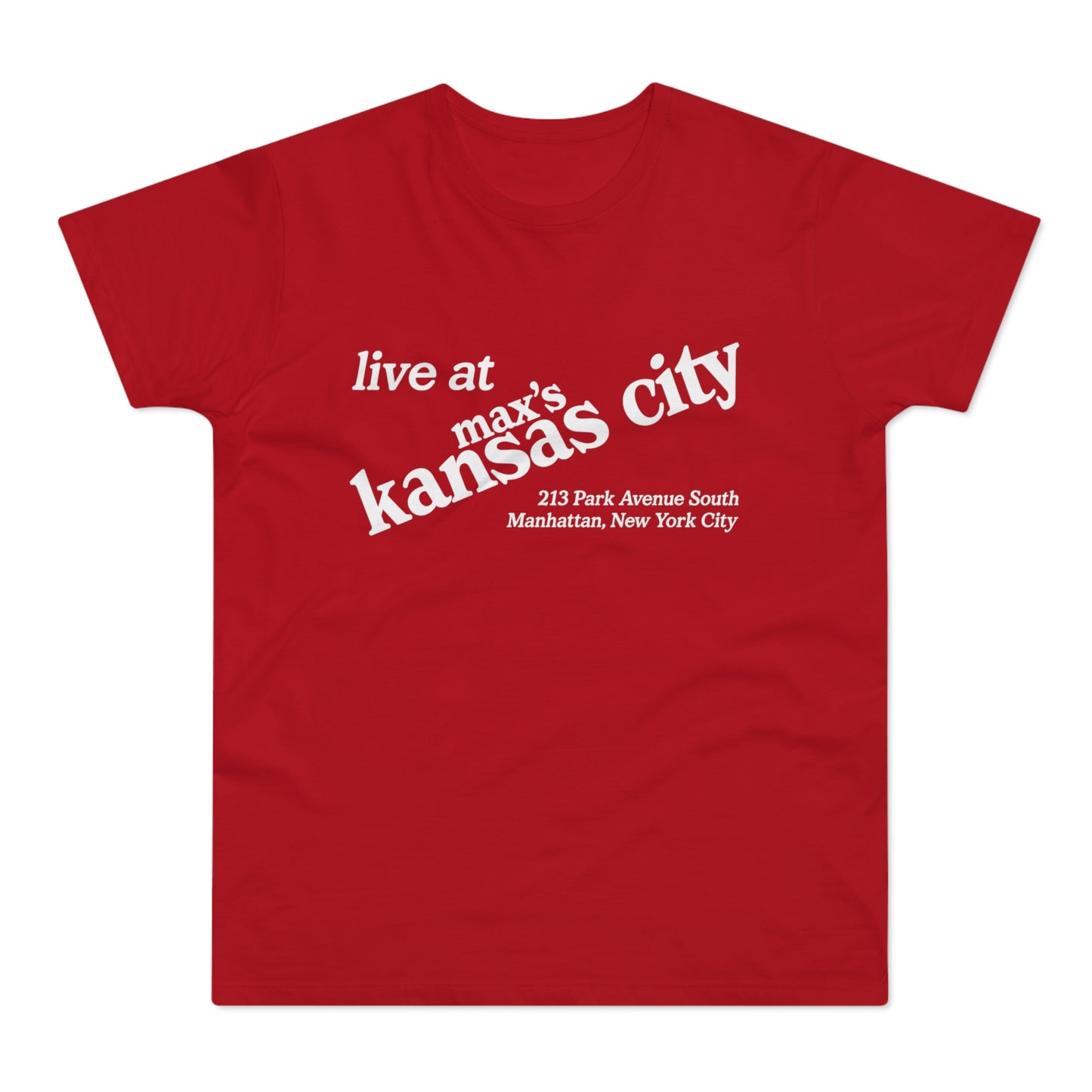Red t-shirt with white text "live at max's Kansas City" and address.
