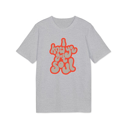 I Know You Got Soul Bio-T-Shirt (Premium Qualität)
