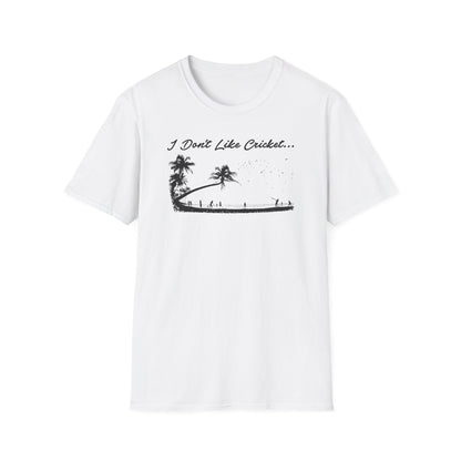 White t-shirt with "I Don't Like Cricket..." text and tropical palm tree graphic.