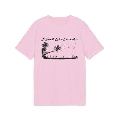 Pink t-shirt with black text "I Don't Like Cricket..." and beach scene.