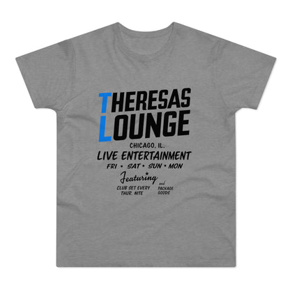 Grey t-shirt with "Theresas Lounge Chicago" and live entertainment details.