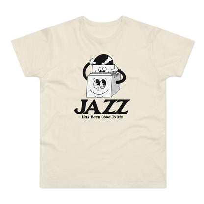 Jazz Has Been Good To Me T Shirt (Standardgewicht)