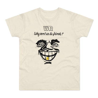 War Why Can't We Be Friends T Shirt (Standardgewicht)