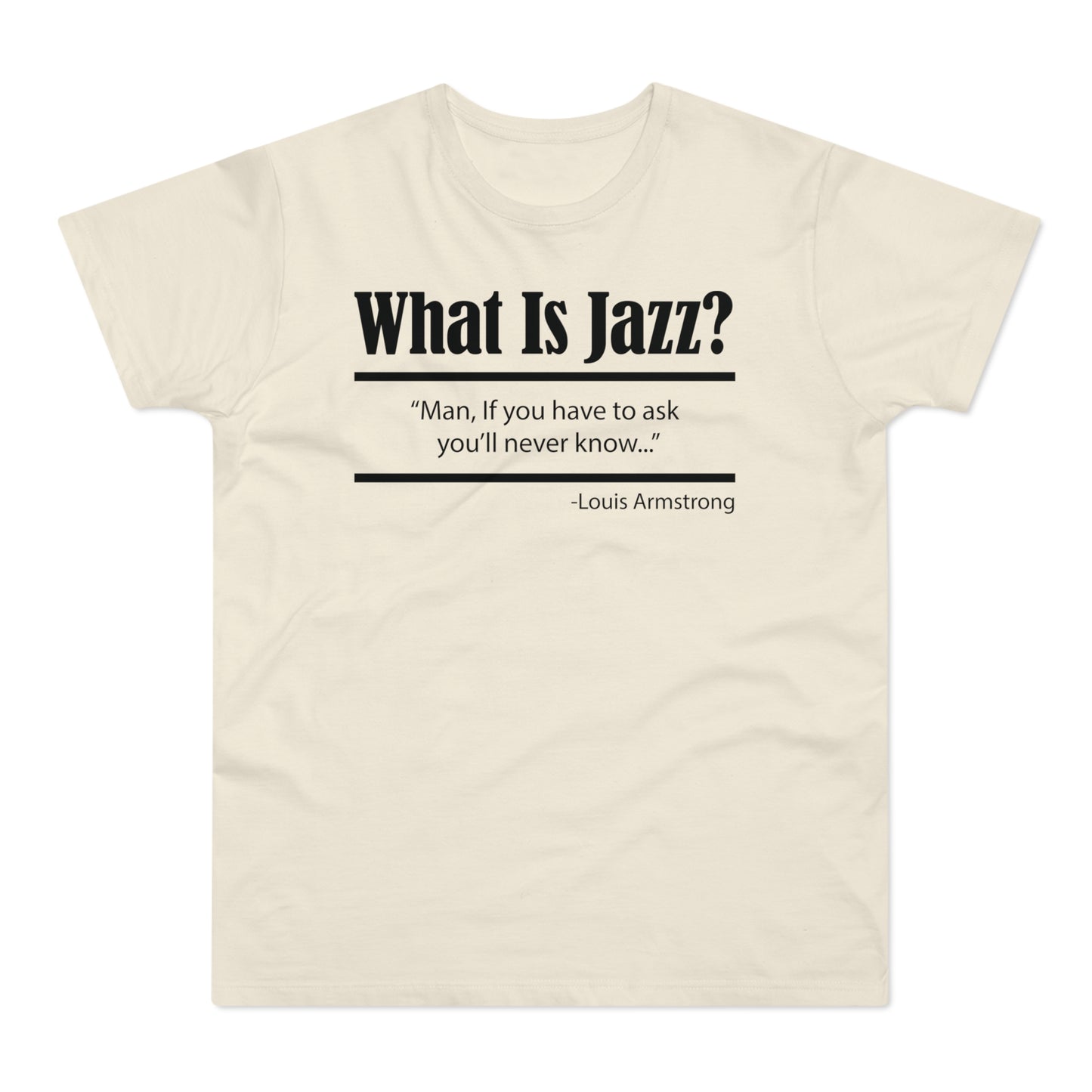 What Is Jazz? T Shirt (Standardgewicht)
