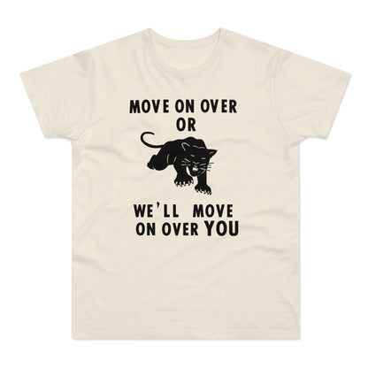 Cream t-shirt with black panther graphic and text: "MOVE ON OVER OR WE'LL MOVE ON OVER YOU".