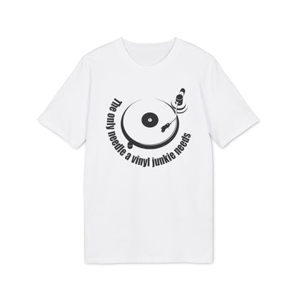 The Only Needle A Vinyl Junkie Needs Bio-T-Shirt (Premium Qualität)