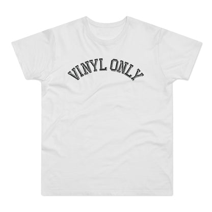 Vinyl Only T Shirt (Standardgewicht)