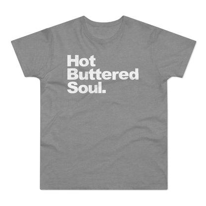 Hot Buttered Soul T Shirt (Standardgewicht)