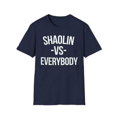 Shaolin vs Everybody T Shirt