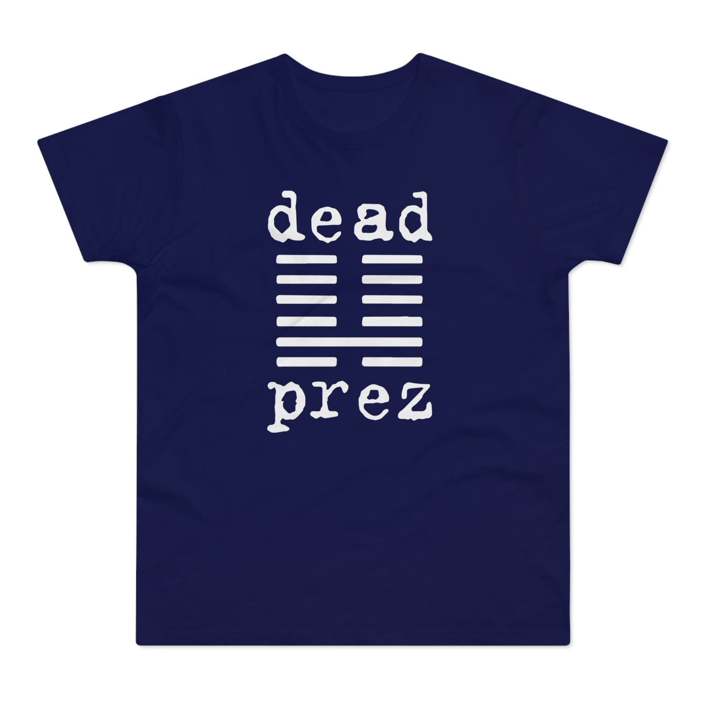 Dead Prez T Shirt (Standardgewicht)