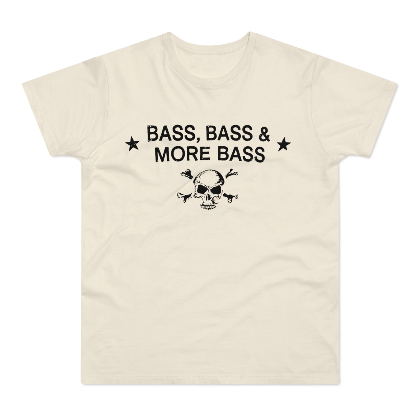 Cream t-shirt with black text "BASS, BASS & MORE BASS" and skull and crossbones.
