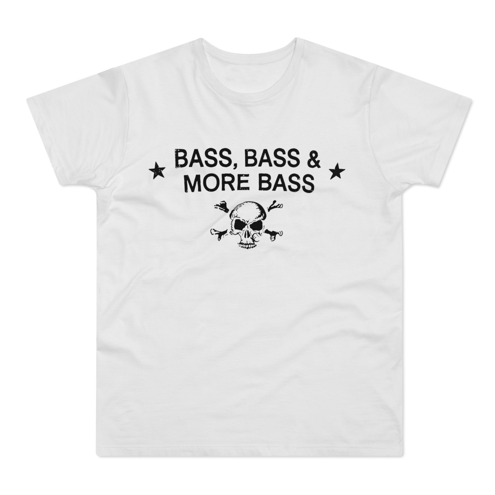 White t-shirt with black text "BASS, BASS & MORE BASS" and skull graphic.