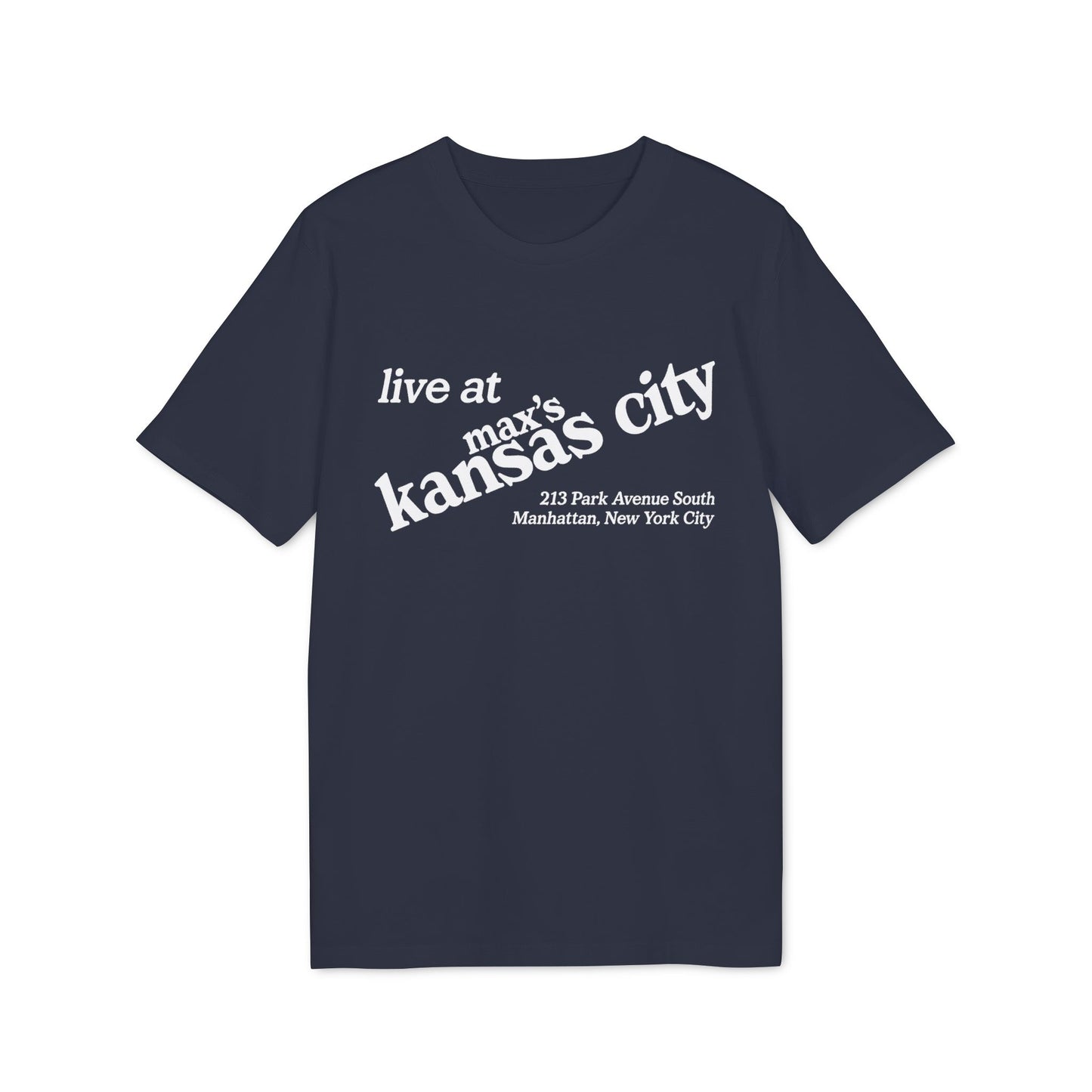 Navy t-shirt with "live at max's Kansas City" and address in white text.