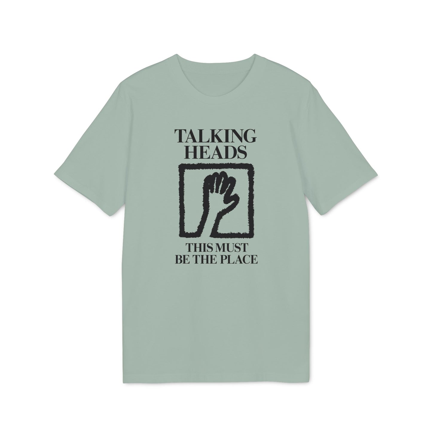 Light green t-shirt with "Talking Heads" and "This Must Be The Place" text and hand graphic.