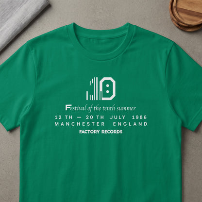 Green t-shirt with white text: Festival of the tenth summer, July 12-20 1986, Manchester England, Factory Records.