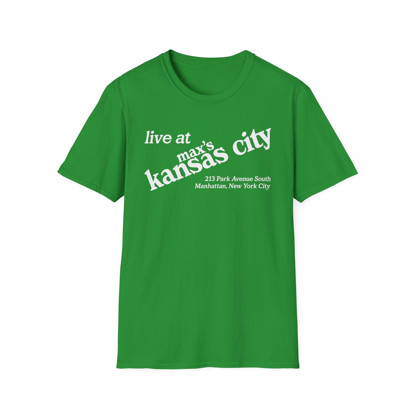 Green t-shirt with "Live at Max's Kansas City" and address.