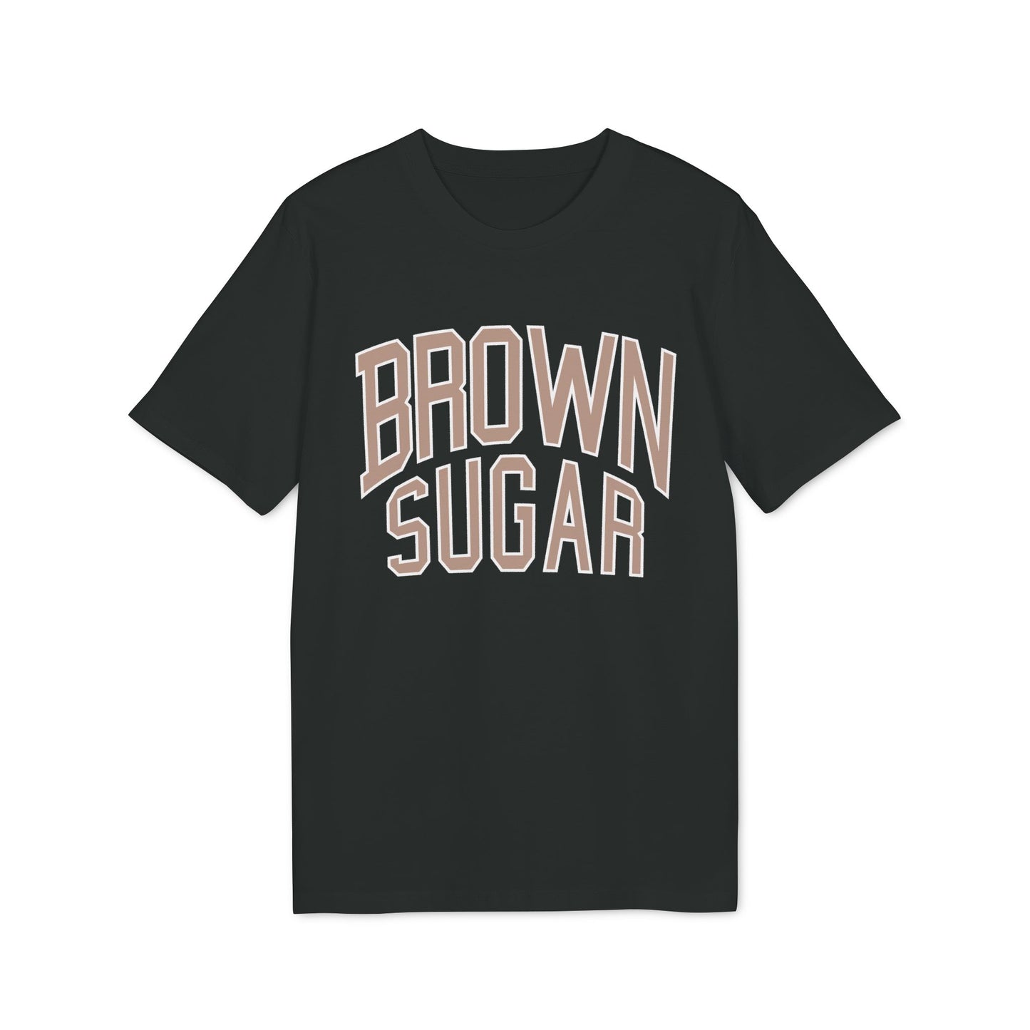 Black t-shirt with "BROWN SUGAR" text in stacked tan collegiate font.