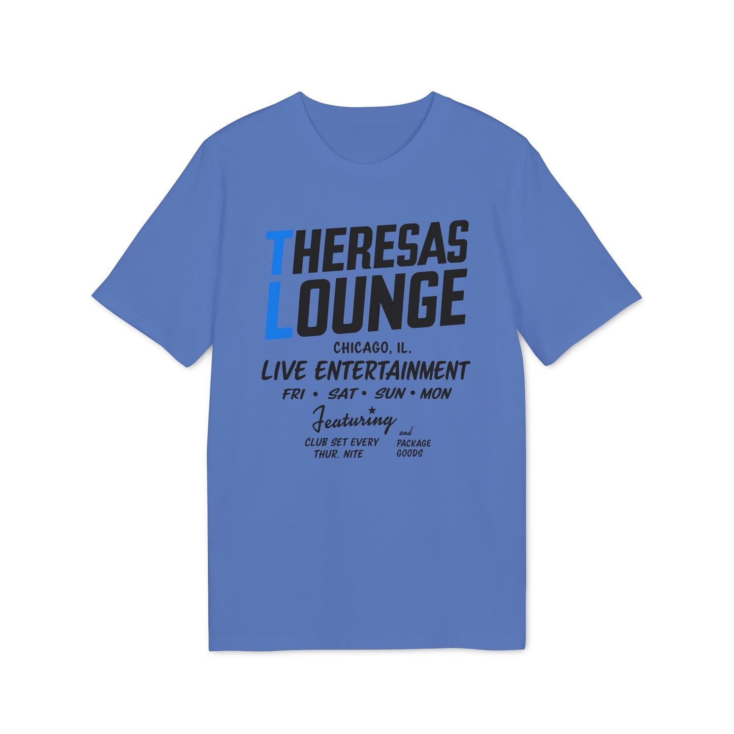 Blue t-shirt with Theresas Lounge Chicago live entertainment text.