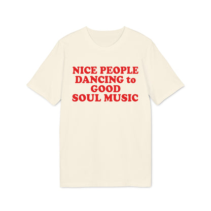 Cream t-shirt with red text "NICE PEOPLE DANCING to GOOD SOUL MUSIC."