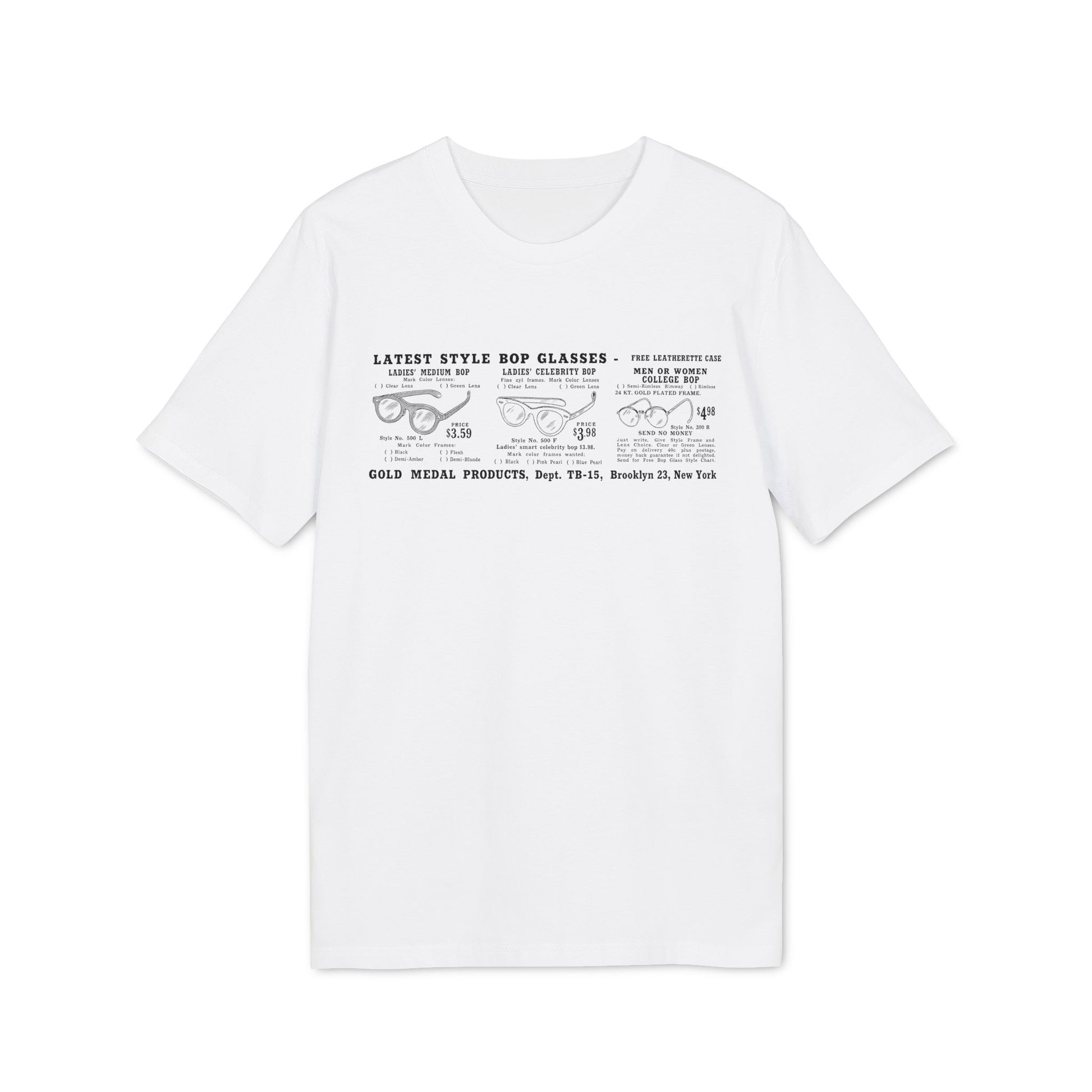 White t-shirt with text advertising latest style bop glasses and Gold Medal Products.