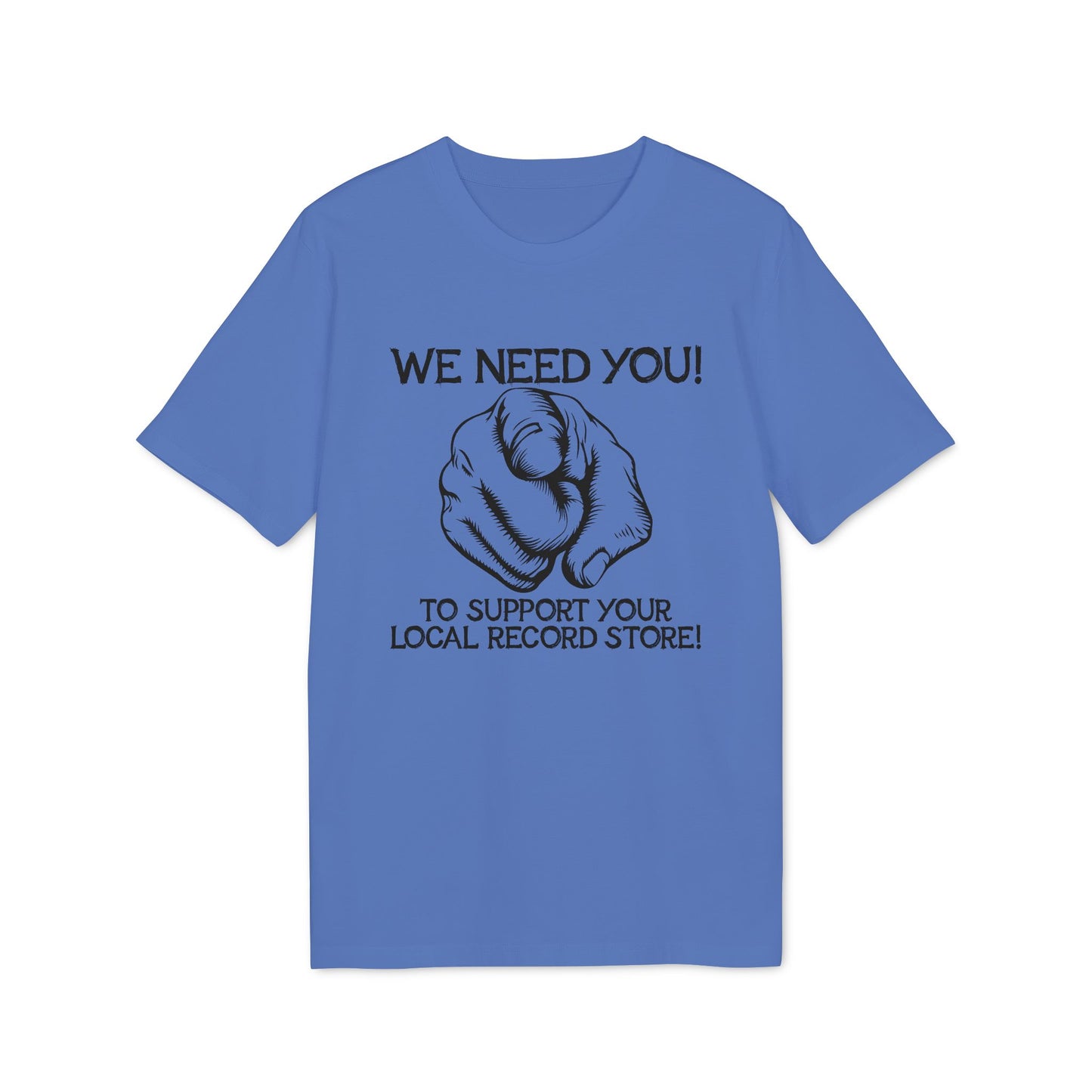 Blue t-shirt with "We Need You!" and pointing finger graphic.