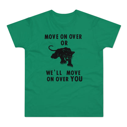 Green t-shirt with black panther graphic and text: "MOVE ON OVER OR WE'LL MOVE ON OVER YOU".