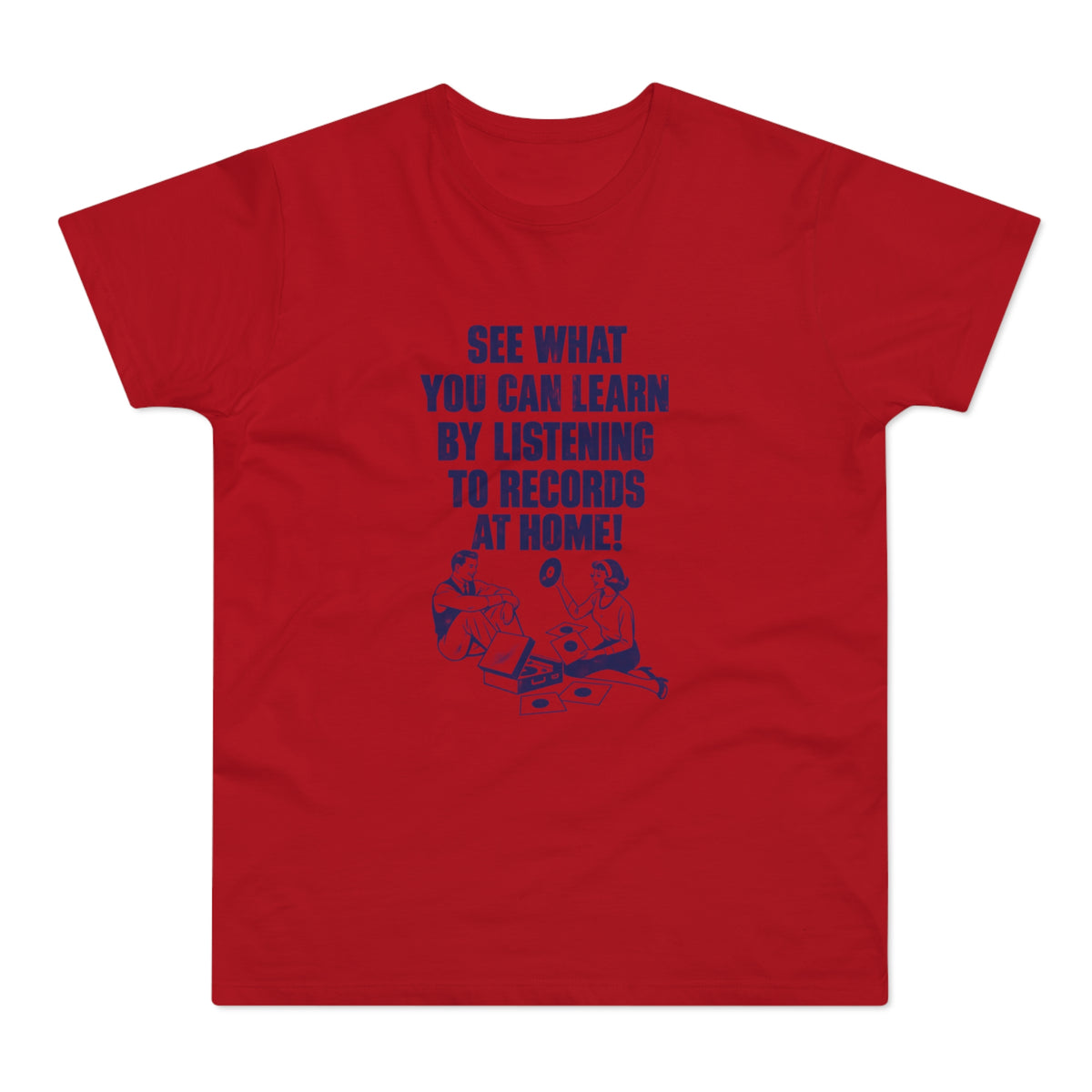 Red t-shirt with blue text and illustration of people listening to records.