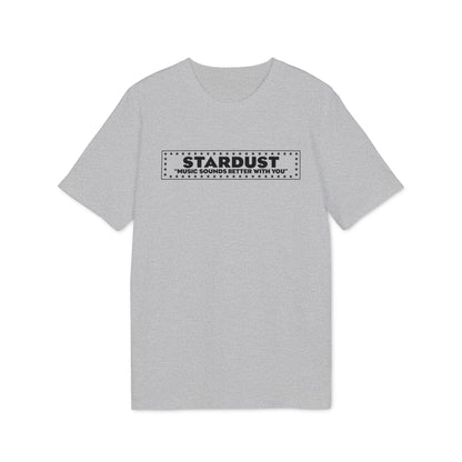 Gray t-shirt with "STARDUST" and "MUSIC SOUNDS BETTER WITH YOU" text.