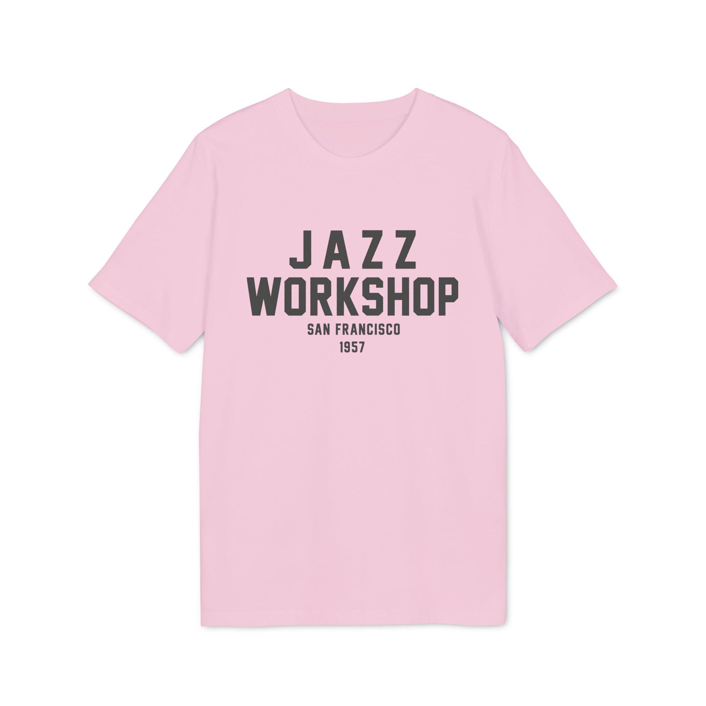 Pink t-shirt with "Jazz Workshop San Francisco 1957" text.