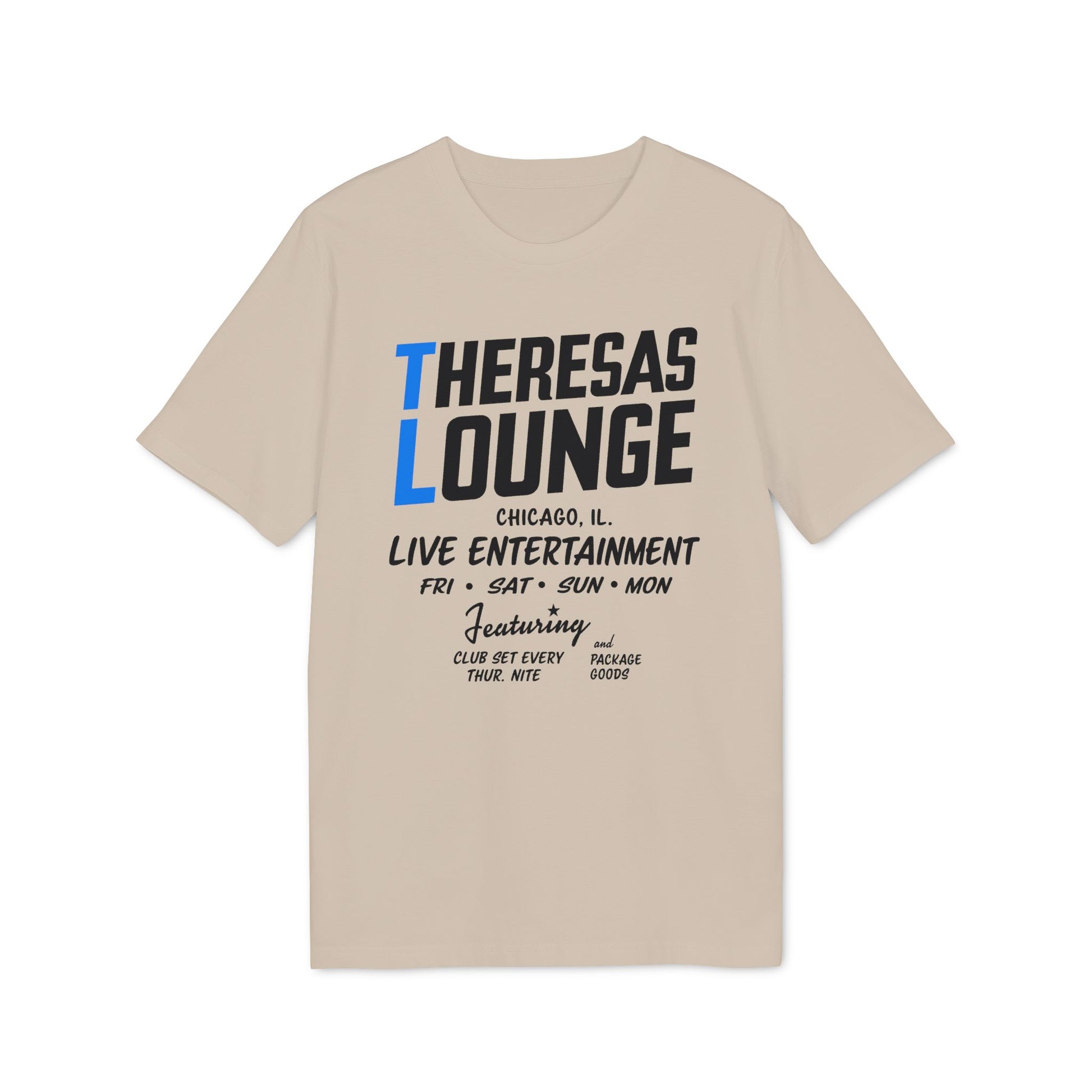 Theresa Lounge Chicago live entertainment Fri-Mon, club set Thur Nite and package goods.