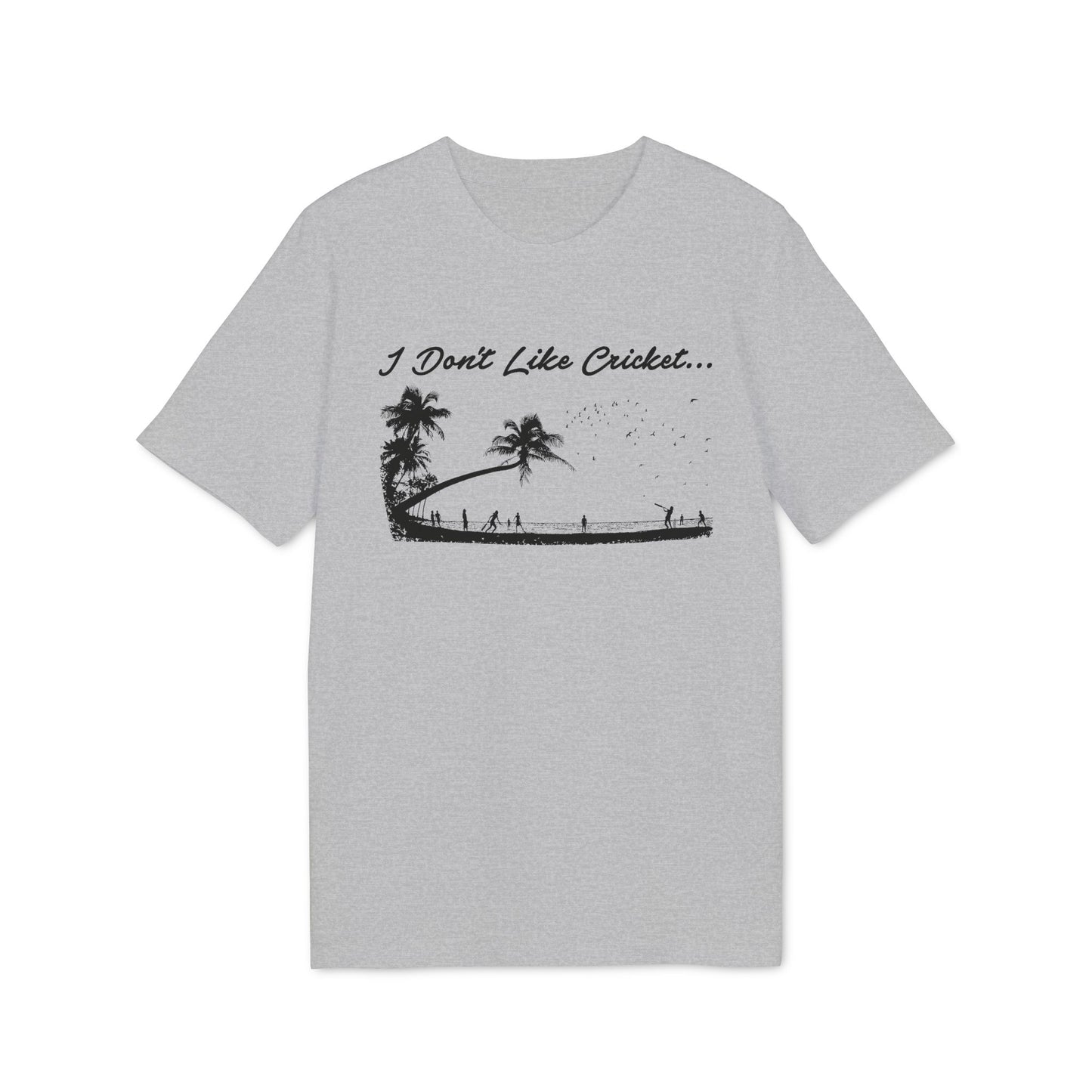 T-shirt with "I Don't Like Cricket..." text and palm trees above a beach scene.